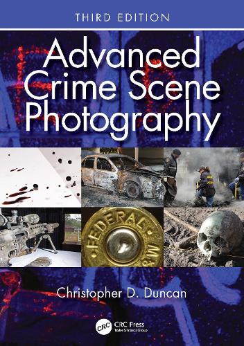 Паперова книга «Advanced Crime Scene Photography», автор Крістофер Д. Дункан - фото №1