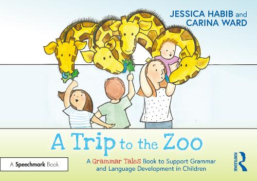 Бумажная книга «A Trip to the Zoo: A Grammar Tales Book to Support Grammar and Language Development in Children», автор Джессика Хабиб - фото №1