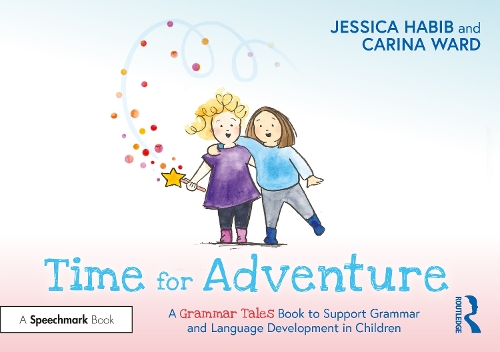 Бумажная книга «Time for Adventure: A Grammar Tales Book to Support Grammar and Language Development in Children», автор Джессика Хабиб - фото №1