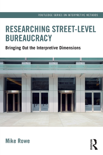 [object Object] «Researching Street-level Bureaucracy: Bringing Out the Interpretive Dimensions», автор Майк Роу - фото №1