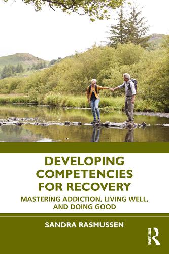 Паперова книга «Developing Competencies for Recovery: Mastering Addiction, Living Well, and Doing Good», автор Сандра Расмуссен - фото №1