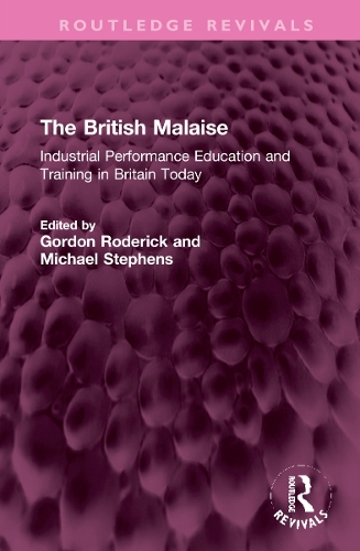 Бумажная книга «The British Malaise: Industrial Performance Education and Training in Britain Today» - фото №1