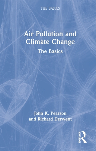 Бумажная книга «Air Pollution and Climate Change: The Basics», авторов Джон К. Пирсон, Ричард Дервент - фото №1