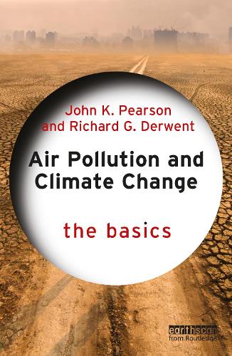 Бумажная книга «Air Pollution and Climate Change: The Basics», авторов Джон К. Пирсон, Ричард Дервент - фото №1