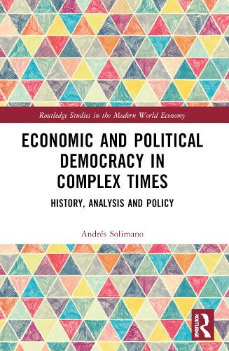 Бумажная книга «Economic and Political Democracy in Complex Times: History, Analysis and Policy», автор Андрес Солимано - фото №1