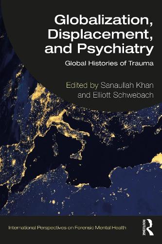 Бумажная книга «Globalization, Displacement, and Psychiatry: Global Histories of Trauma» - фото №1