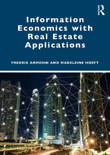 Паперова книга «Information Economics with Real Estate Applications», авторів Фредрік Армерін, Мадлен Хьофт - фото №1