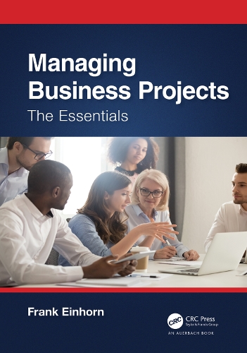 Паперова книга «Managing Business Projects: The Essentials», автор Френк Ейнхорн - фото №1