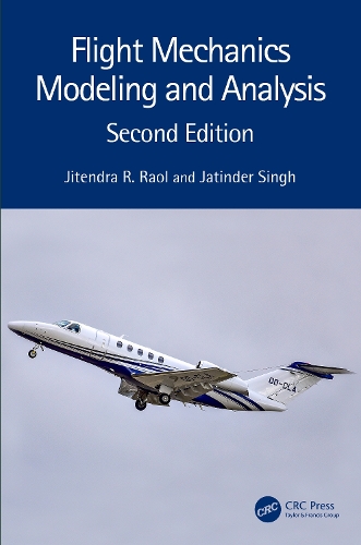 Бумажная книга «Flight Mechanics Modeling and Analysis», авторов Джатиндер Сингх, Джитендра Р. Раол - фото №1