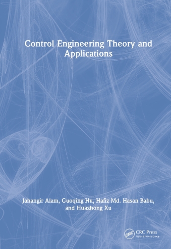 Паперова книга «Control Engineering Theory and Applications», авторів Гоцін Ху, Хафіз Мд. Хасан Бабу, Хуачжун Сюй, Джахангір Алам - фото №1