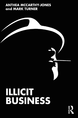 Паперова книга «Illicit Business», авторів Антея Маккарті-Джонс, Марк Тернер - фото №1