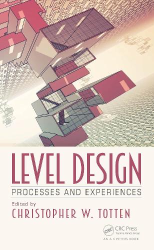 [object Object] «Level Design: Processes and Experiences», автор Крістофер В. Тоттен - фото №1