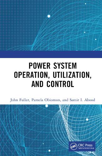 [object Object] «Power System Operation, Utilization, and Control», авторов Памела Обиомон, Самир И. Абуд - фото №1