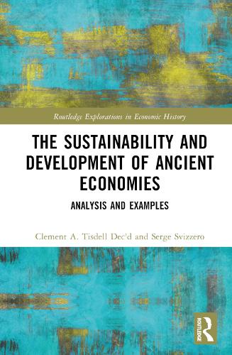 [object Object] «The Sustainability and Development of Ancient Economies: Analysis and Examples», авторов Клемент А. Тисделл, Серж Свиццеро - фото №1