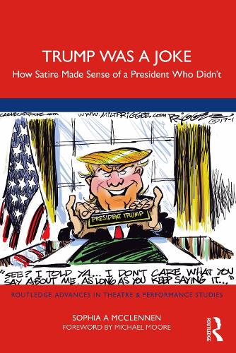 Бумажная книга «Trump Was a Joke: How Satire Made Sense of a President Who Didn’t», автор София А МакКленнен - фото №1