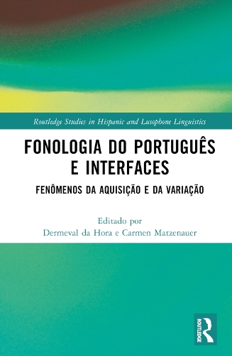 Бумажная книга «Fonologia do Português e Interfaces: Fenômenos da Aquisição e da Variação» - фото №1