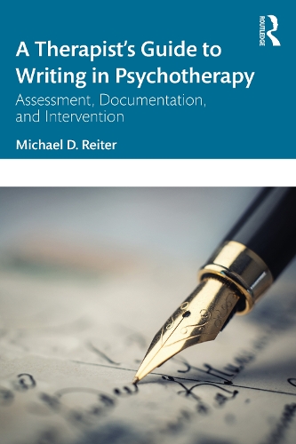 Бумажная книга «A Therapist’s Guide to Writing in Psychotherapy: Assessment, Documentation, and Intervention», автор Майкл Д. Райтер - фото №1