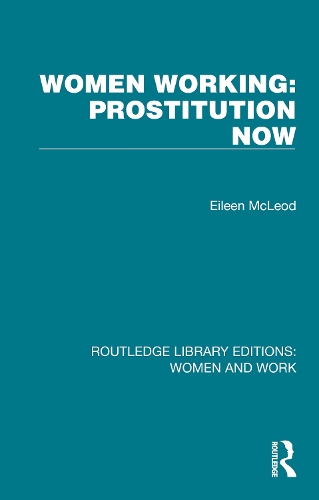 Паперова книга «Women Working: Prostitution Now», автор Ейлін МакЛеод - фото №1