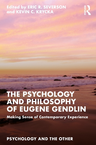 Паперова книга «The Psychology and Philosophy of Eugene Gendlin: Making Sense of Contemporary Experience» - фото №1