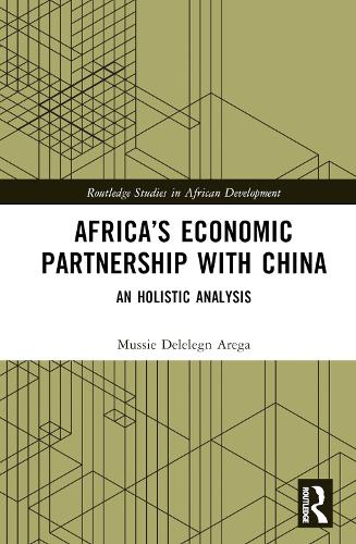 Бумажная книга «Africa’s Economic Partnership with China: An Holistic Analysis», автор Мусси Делегн Арега - фото №1