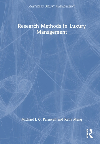 Бумажная книга «Research Methods in Luxury Management», авторов Келли Менг, Майкл Дж. Парнвелл - фото №1