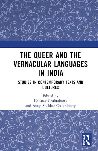 Бумажная книга «The Queer and the Vernacular Languages in India: Studies in Contemporary Texts and Cultures» - фото №1