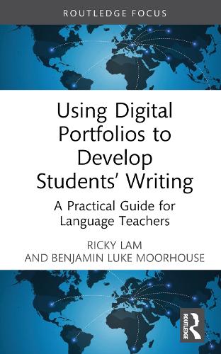 [object Object] «Using Digital Portfolios to Develop Students’ Writing: A Practical Guide for Language Teachers», авторів Бенджамін Люк Мурхаус, Рікі Лам - фото №1