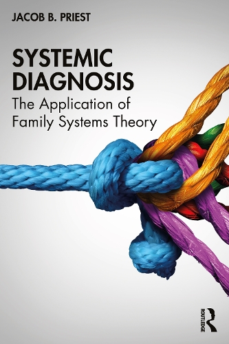 Бумажная книга «Systemic Diagnosis: The Application of Family Systems Theory», автор Джейкоб Б. Прист - фото №1