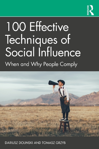 Бумажная книга «100 Effective Techniques of Social Influence: When and Why People Comply», авторов Дариуш Долински, Томаш Гжиб - фото №1