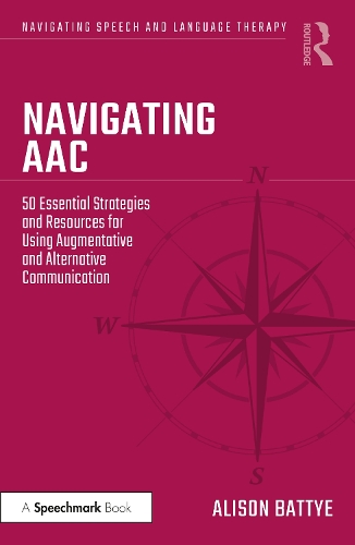 Бумажная книга «Navigating AAC: 50 Essential Strategies and Resources for Using Augmentative and Alternative Communication», автор Элисон Бэтти - фото №1
