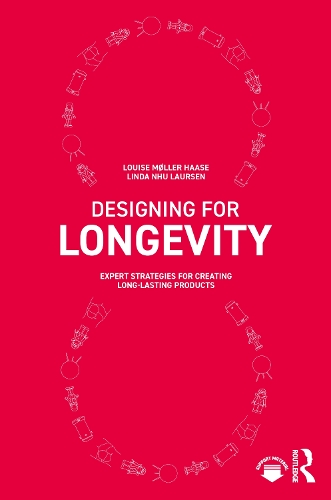 Паперова книга «Designing for Longevity: Expert Strategies for Creating Long-Lasting Products», авторів Лінда Нху Лорсен, Луїза Меллер Хаазе - фото №1
