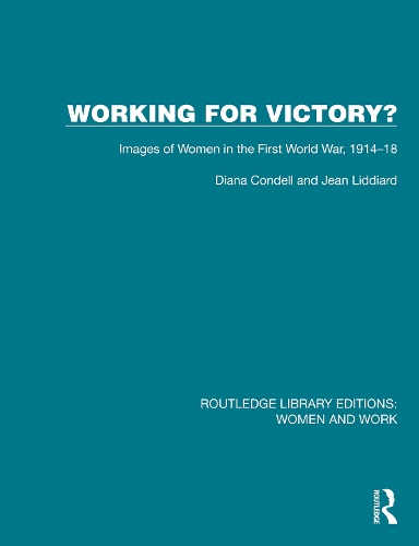 Паперова книга «Working for Victory?: Images of Women in the First World War, 1914–18», авторів Діана Конделл, Жан Ліддьяр - фото №1