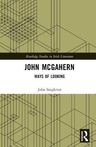 Бумажная книга «John McGahern: Ways of Looking», автор Джон Синглтон - фото №1