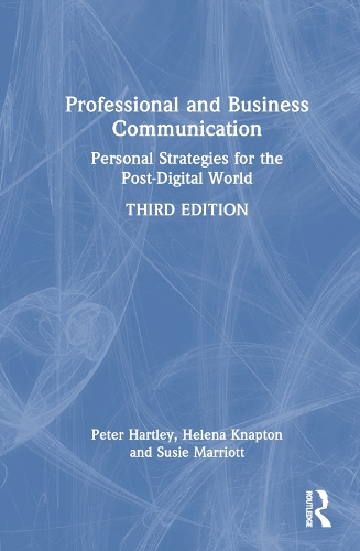 Паперова книга «Professional and Business Communication: Personal Strategies for the Post-Digital World», авторів Хелена Кнаптон, Пітер Хартлі, Сьюзі Маріотт - фото №1