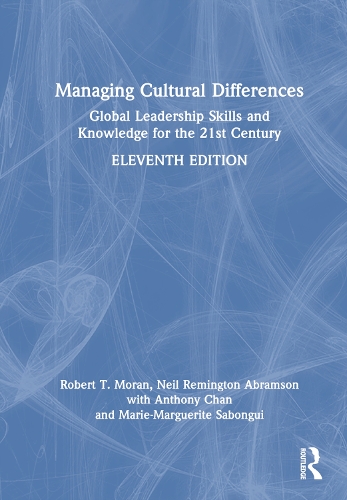Бумажная книга «Managing Cultural Differences: Global Leadership Skills and Knowledge for the 21st Century», авторов Энтони Чан, Нил Ремингтон Абрамсон, Роберт Т. Моран, Сабонгуи Мари-Маргерит - фото №1