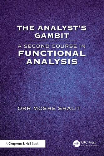 Паперова книга «The Analyst’s Gambit: A Second Course in Functional Analysis», автор Орр Моше Шаліт - фото №1
