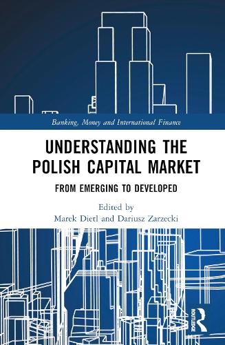 Паперова книга «Understanding the Polish Capital Market: From Emerging to Developed» - фото №1