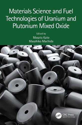 Паперова книга «Materials Science and Fuel Technologies of Uranium and Plutonium Mixed Oxide» - фото №1