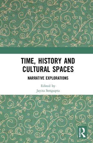 [object Object] «Time, History and Cultural Spaces: Narrative Explorations» - фото №1