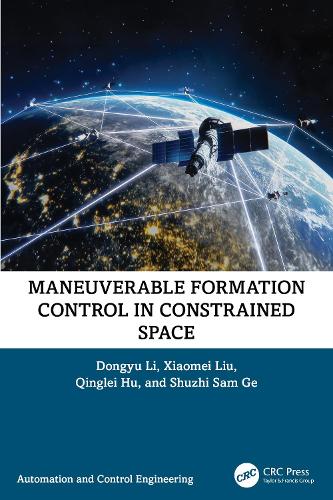 Бумажная книга «Maneuverable Formation Control in Constrained Space», авторов Дунъюй Ли, Цинлэй Ху, Шужи Гэ, Сяомэй Лю - фото №1