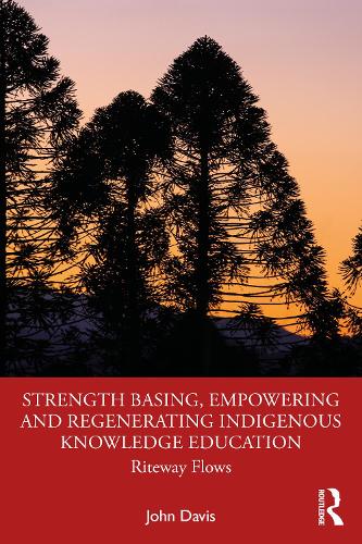 Бумажная книга «Strength Basing, Empowering and Regenerating Indigenous Knowledge Education: Riteway Flows», автор Джон Дэвис - фото №1