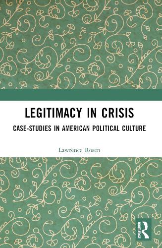Паперова книга «Legitimacy in Crisis: Case-Studies in American Political Culture», автор Лоуренс Розен - фото №1