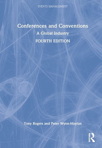 Бумажная книга «Conferences and Conventions: A Global Industry», авторов Питер Уинн-Мойлан, Тони Роджерс - фото №1