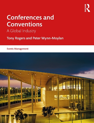 Бумажная книга «Conferences and Conventions: A Global Industry», авторов Питер Уинн-Мойлан, Тони Роджерс - фото №1
