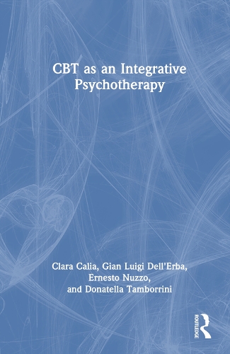Паперова книга «CBT as an Integrative Psychotherapy», авторів Клара Калія, Донателла Тамборріні, Ернесто Нуццо, Джан Луїджі Делл'Ерба - фото №1