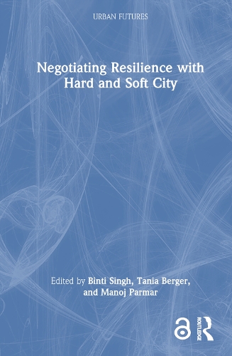 Паперова книга «Negotiating Resilience with Hard and Soft City» - фото №1