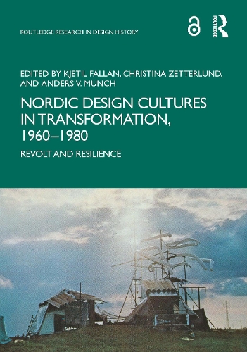 Бумажная книга «Nordic Design Cultures in Transformation, 1960–1980: Revolt and Resilience» - фото №1