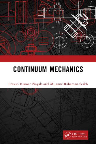 [object Object] «Continuum Mechanics», авторов Миджанур Рахаман Сейх, Прасун Кумар Наяк - фото №1