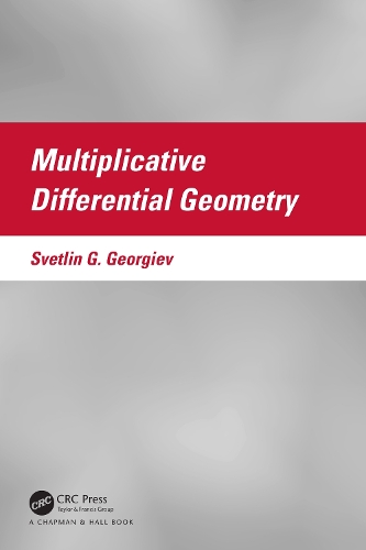 [object Object] «Multiplicative Differential Geometry», автор Светлин Г. Георгиев - фото №1