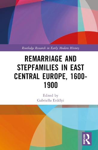 Бумажная книга «Remarriage and Stepfamilies in East Central Europe, 1600-1900» - фото №1